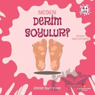 Neden Derim Soyulur? – Emilie Dufresne – Sabri Ülker Vakfı Yayınları kitap kapağı