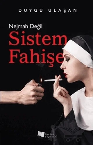 Nejmah Değil Sistem Fahişe – Duygu Ulaşan – Karina Yayınevi kitap kapağı