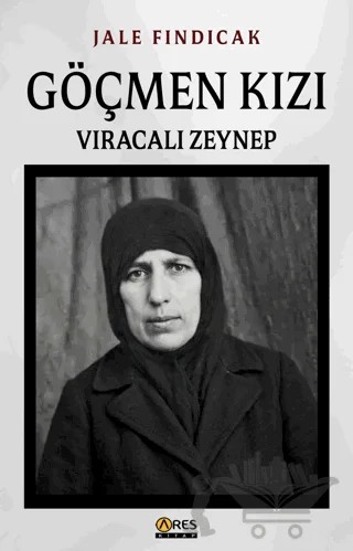 Göçmen Kızı – Jale Fındıcak – Ares Yayınları kitap kapağı