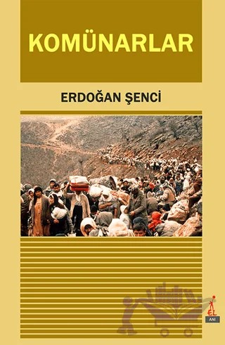 Komünarlar – Erdoğan Şenci – El Yayınları kitap kapağı