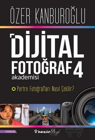 Dijital Fotoğraf Akademisi 4 – Özer Kanburoğlu – İnkılap Kitabevi kitap kapağı