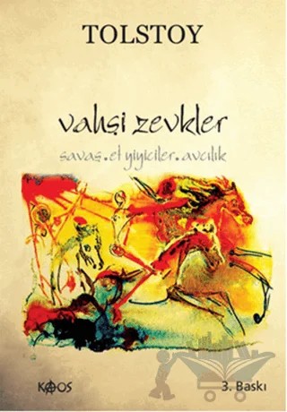 Vahşi Zevkler – Lev Nikolayeviç Tolstoy – Kaos Yayınları kitap kapağı