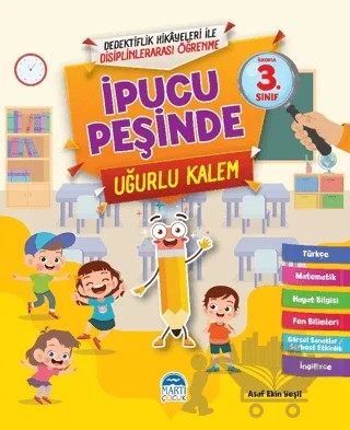 İpucu Peşinde Uğurlu Kalem - İlkokul 3. Sınıf – Asaf Ekin Yeşil – Martı Çocuk Yayınları kitap kapağı