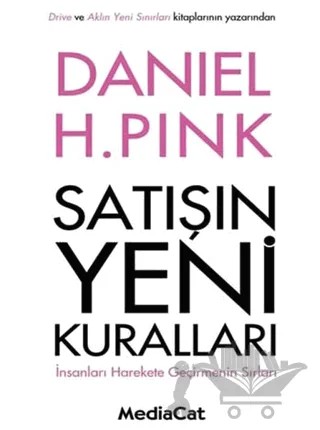 Satışın Yeni Kuralları – Daniel H. Pink – MediaCat Kitapları kitap kapağı