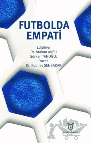 Futbolda Empati – Kubilay Şenbakar – Akademisyen Kitabevi kitap kapağı