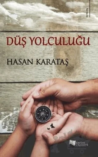 Düş Yolculuğu – Hasan Karataş – Karina Yayınevi kitap kapağı