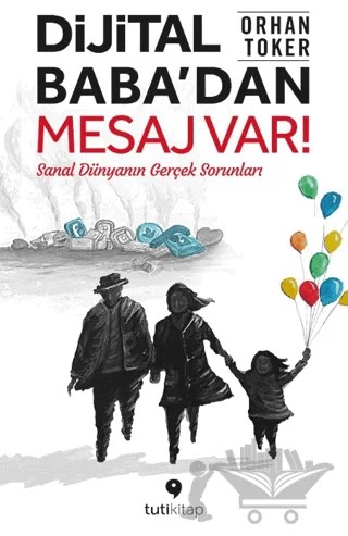Dijital Baba’dan Mesaj Var! – Orhan Toker – Tuti Kitap kitap kapağı