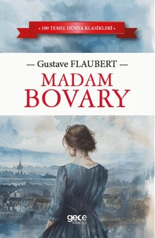 Madam Bovary – Gustave Flaubert – Gece Kitaplığı kitap kapağı