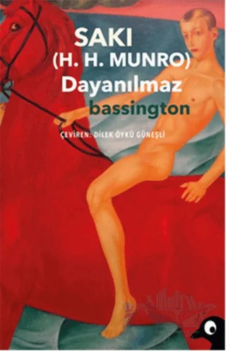 Dayanılmaz Bassington – Saki – Alakarga Sanat Yayınları kitap kapağı