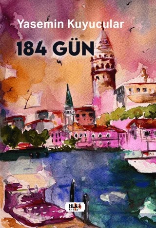 184 Gün – Yasemin Kuyucular – Tilki Kitap kitap kapağı