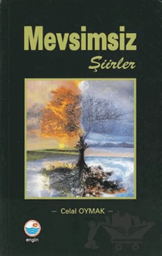 Mevsimsiz Şiirler – Celal Oymak – Engin Yayınevi kitap kapağı