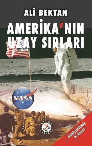 Amerika’nın Uzay Sırları – Ali Bektan – Bilge Karınca Yayınları kitap kapağı