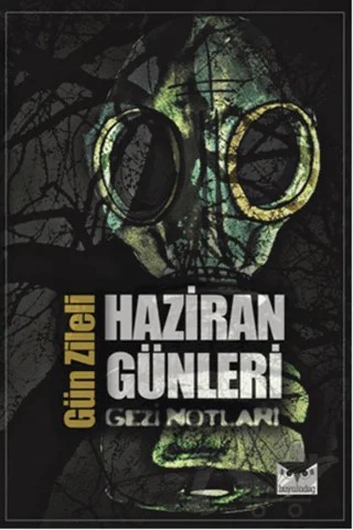 Haziran Günleri - Gezi Notları – Gün Zileli – Büyülüdağ Yayınları kitap kapağı