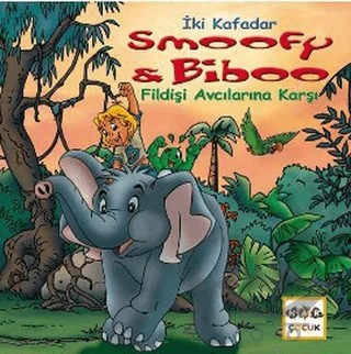 İki Kafadar Smoofy ve Biboo - Fildişi Avcılarına Karşı – Christian Carlin – Nar Çocuk kitap kapağı