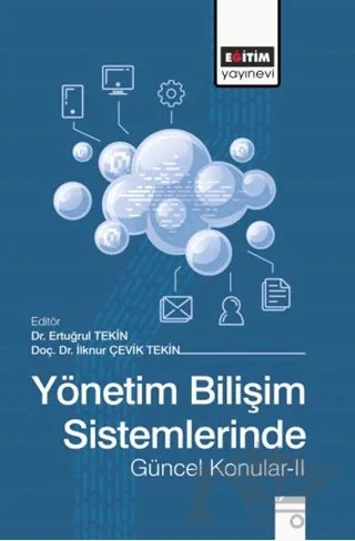 Yönetim Bilişim Sistemlerinde Güncel Konular - 2 – Kolektif – Eğitim Yayınevi - Bilimsel Eserler kitap kapağı