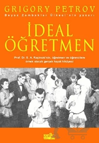 İdeal Öğretmen – Grigori Spiridonoviç Petrov, Grıgory Petrov – Zafer Yayınları kitap kapağı