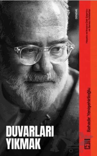 Duvarları Yıkmak – Bahadır Yenişehirlioğlu – Timaş Yayınları kitap kapağı
