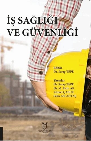 İş Sağlığı ve Güvenliği – Serap Tepe – Akademisyen Kitabevi kitap kapağı