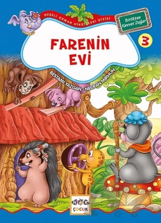Farenin Evi 3 - Birlikten Kuvvet Doğar – Bestami Yazgan, Necran Mirhun – Nar Çocuk kitap kapağı