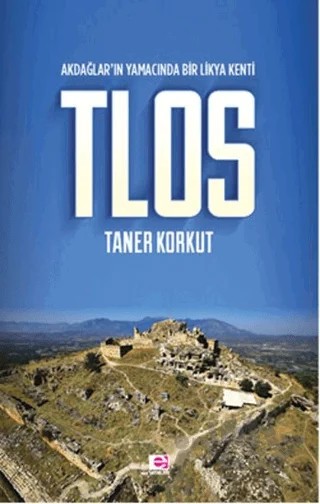 Tlos – Taner Korkut – E Yayınları kitap kapağı