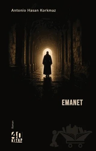 Emanet – Antonio Hasan Korkmaz – 40 Kitap kitap kapağı