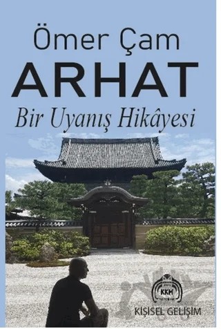 Arhat Bir Uyanış Hikayesi – Ömer Çam – Kekeme Yayınları kitap kapağı