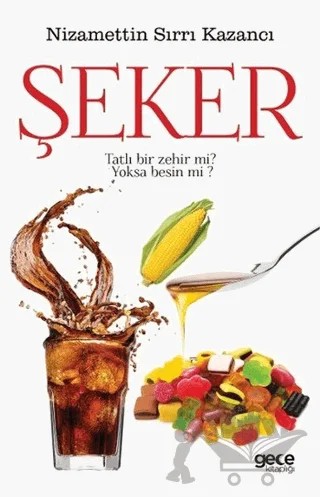 Şeker – Nizamettin Sırrı Kazancı – Gece Kitaplığı kitap kapağı