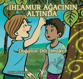 Ihlamur Ağacının Altında – Pınar Özkanlı – Yıldız Ağacı Yayınevi kitap kapağı