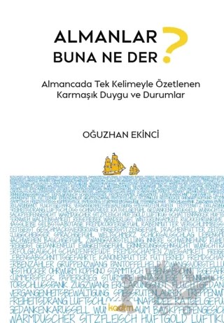 Almanlar Buna Ne Der? – Oğuzhan Ekinci – Kadim Yayınları kitap kapağı