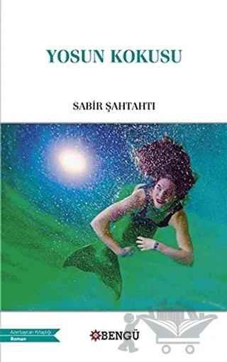 Yosun Kokusu – Sabir Şahtahtı – Bengü Yayınları kitap kapağı