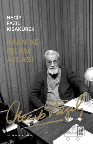 İman ve İslam Atlası – Necip Fazıl Kısakürek – Ketebe Yayınları kitap kapağı