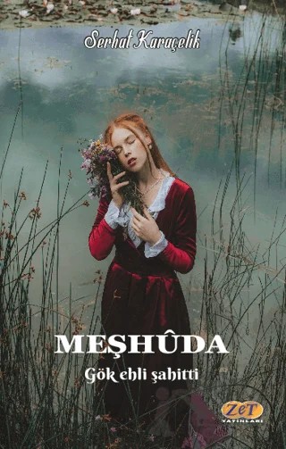 Meşhuda – Serhat Karaçelik – Zet Yayınları kitap kapağı
