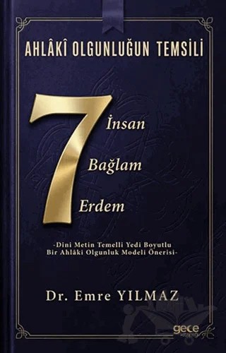 Ahlaki Olgunluğun Temsili: Yedi İnsan, Yedi Bağlam, Yedi Erdem – Emre Yılmaz – Gece Kitaplığı kitap kapağı
