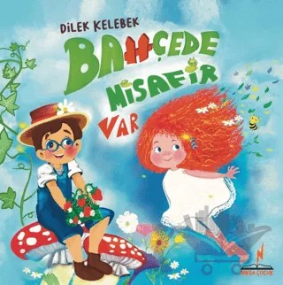 Bahçede Misafir Var – Dilek Kelebek – Nikea Yayınları kitap kapağı