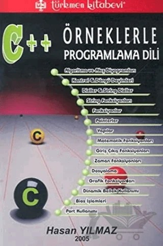 Örneklerle C ++ Programlama Dili – Hasan Yılmaz – Türkmen Kitabevi kitap kapağı