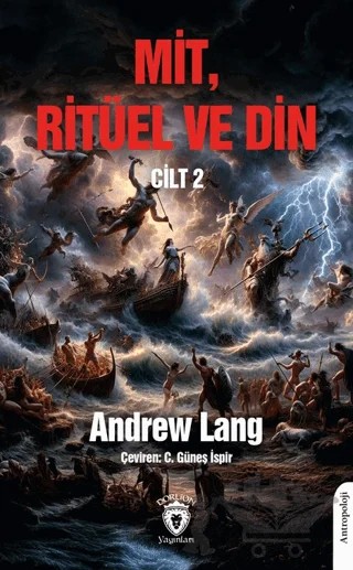 Mit, Ritüel ve Din Cilt 2 – Andrew Lang – Dorlion Yayınları kitap kapağı