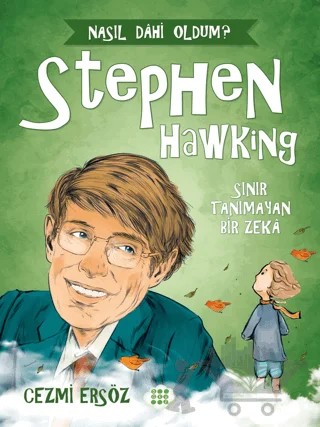 Stephen Hawking - Sınır Tanımayan Bir Zeka – Cezmi Ersöz – Dokuz Çocuk kitap kapağı