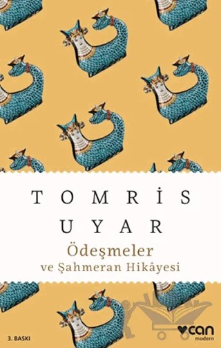 Ödeşmeler ve Şahmeran Hikayesi – Tomris Uyar – Can Yayınları kitap kapağı
