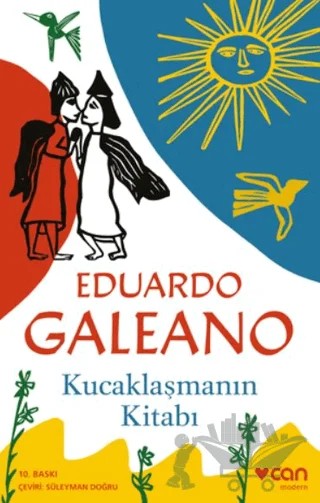 Kucaklaşmanın Kitabı – Eduardo Galeano – Can Yayınları kitap kapağı