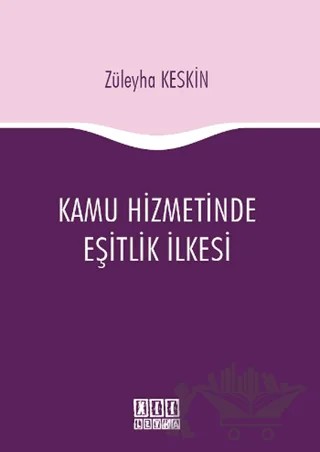 Kamu Hizmetinde Eşitlik İlkesi – Züleyha Keskin – On İki Levha Yayınları kitap kapağı