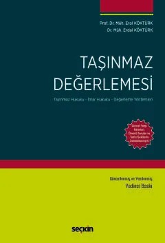 Taşınmaz Değerlemesi (Taşınmaz Hukuku – İmar Hukuku – Değerleme Yöntemleri) – Erol Köktürk, Erdal Köktürk – Seçkin Yayıncılık kitap kapağı
