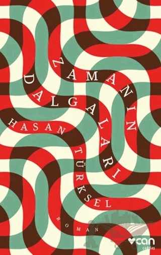 Zamanın Dalgaları – Hasan Türksel – Can Yayınları kitap kapağı