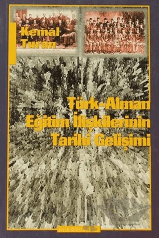 Türk-Alman Eğitim İlişkilerinin Tarihi Gelişimi – Kemal Turan – Ayışığı Kitapları kitap kapağı