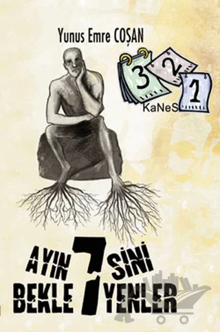 Ayın Yedisini Bekleyenler – Yunus Emre Coşan – Kanes Yayınları kitap kapağı