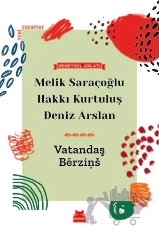 Vatandaş Berzins – Deniz Arslan, Hakkı Kurtuluş, Melik Saraçoğlu – Kırmızı Kedi Yayınevi kitap kapağı