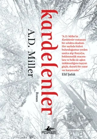 Kardelenler – A. D. Miller – Pegasus Yayınları kitap kapağı