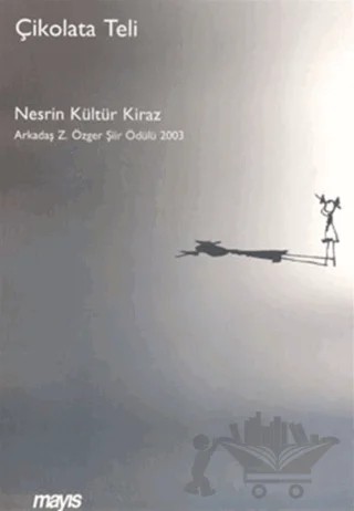 Çikolata Teli – Nesrin Kültür Kiraz – Mayıs Yayınları kitap kapağı