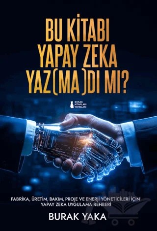 Bu Kitabı Yapay Zeka Yaz(Ma)Dı Mı? – Burak Yakan – Sokak Kitapları Yayınları kitap kapağı