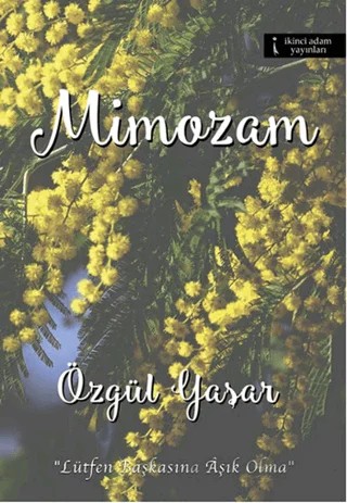 Mimozam – Özgül Yaşar – İkinci Adam Yayınları kitap kapağı