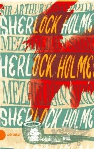 Sherlock Holmes - Mezarlığın Sırrı – Sir Arthur Conan Doyle – Portakal Kitap kitap kapağı